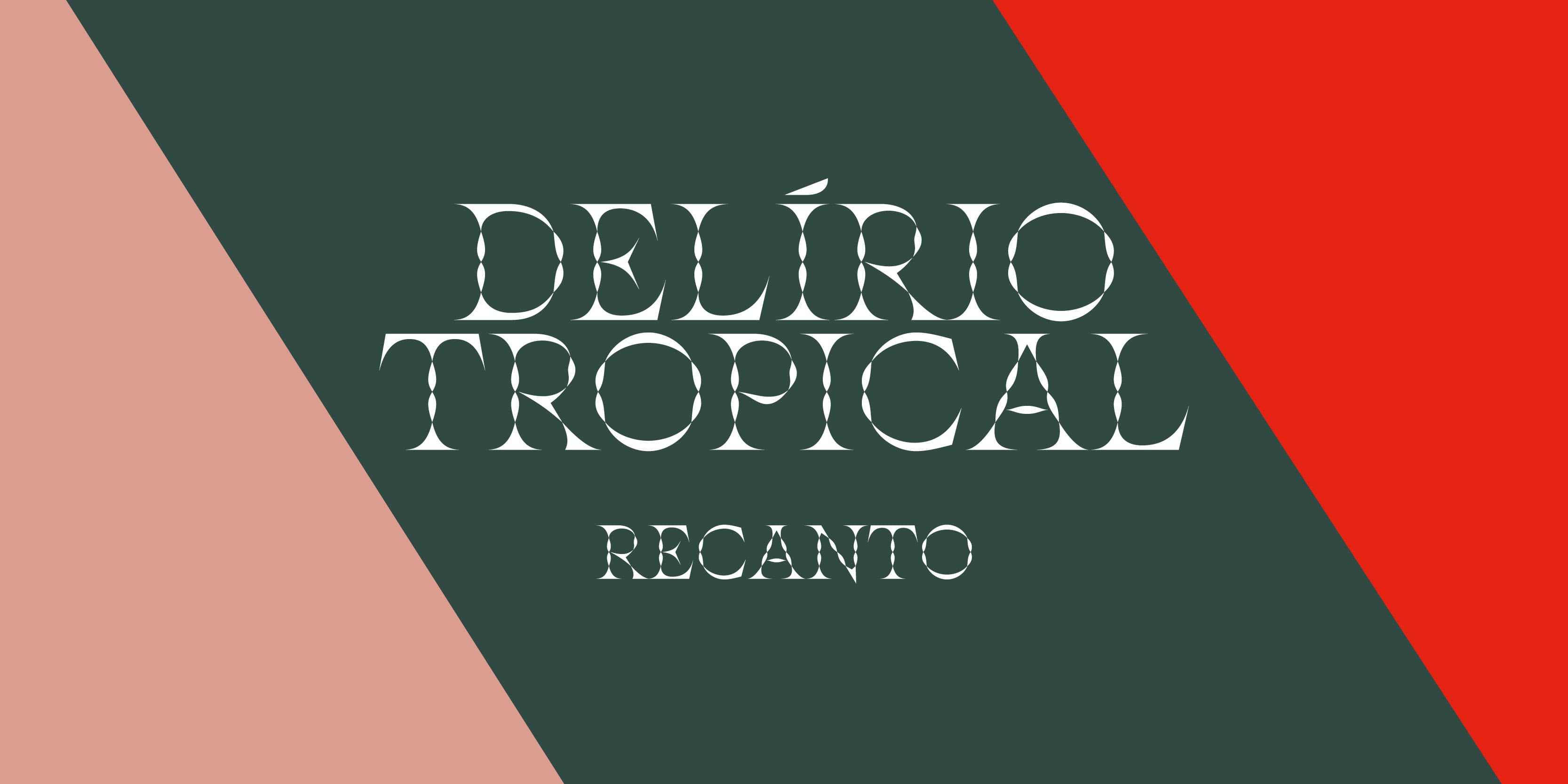 Delírio Tropical - Recanto